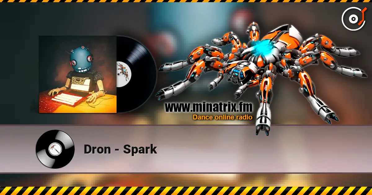 Dron - Spark escuchar online en alta calidad | Minatrix.FM