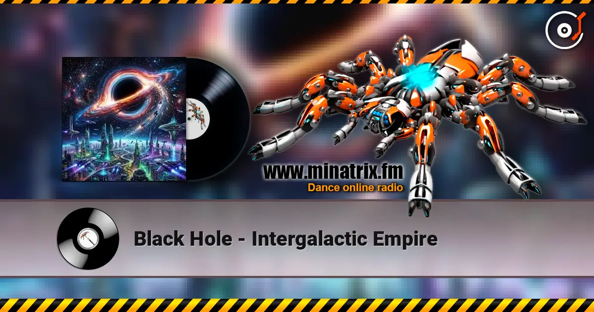 Black Hole - Intergalactic Empire escuchar online en alta calidad | Minatrix.FM