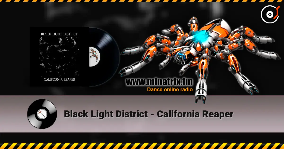 Black Light District - California Reaper escuchar online en alta calidad | Minatrix.FM