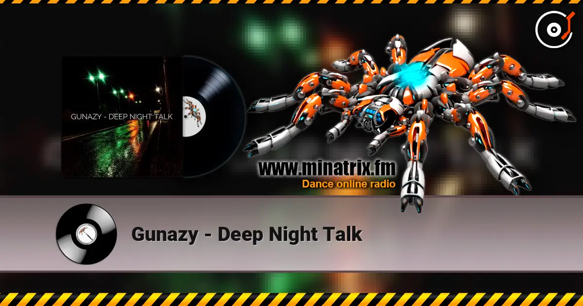 Gunazy - Deep Night Talk escuchar online en alta calidad | Minatrix.FM