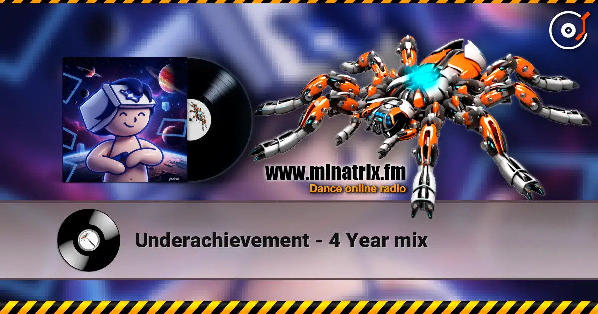 Underachievement - 4 Year mix escuchar online en alta calidad | Minatrix.FM