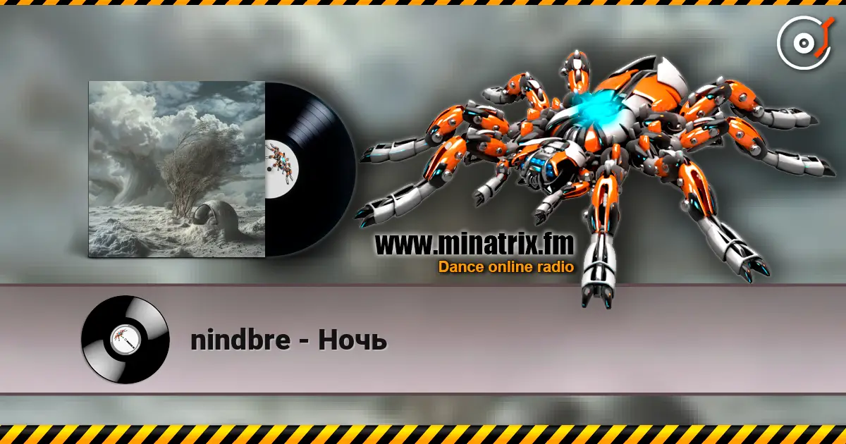 nindbre - Ночь escuchar online en alta calidad | Minatrix.FM
