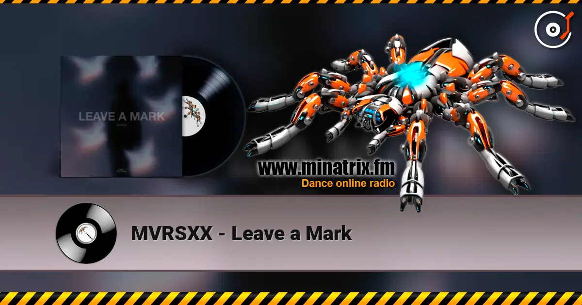 MVRSXX - Leave a Mark escuchar online en alta calidad | Minatrix.FM