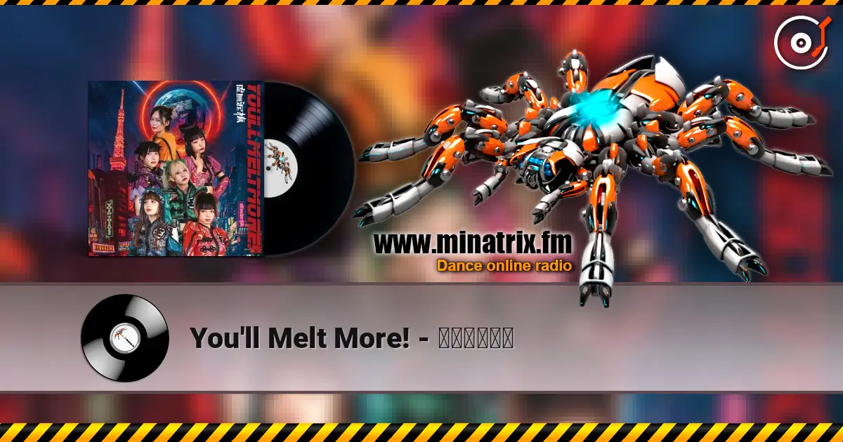 You'll Melt More! - 全肯定協奏曲 escuchar online en alta calidad | Minatrix.FM