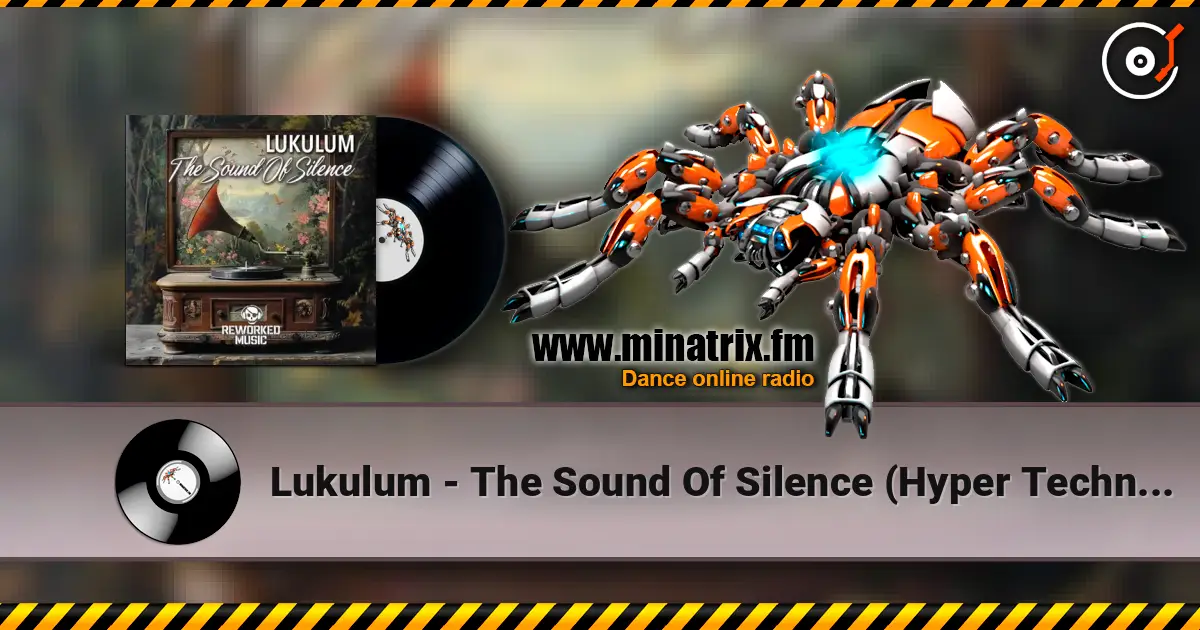Lukulum - The Sound Of Silence (Hyper Techno Extended) escuchar online en alta calidad | Minatrix.FM