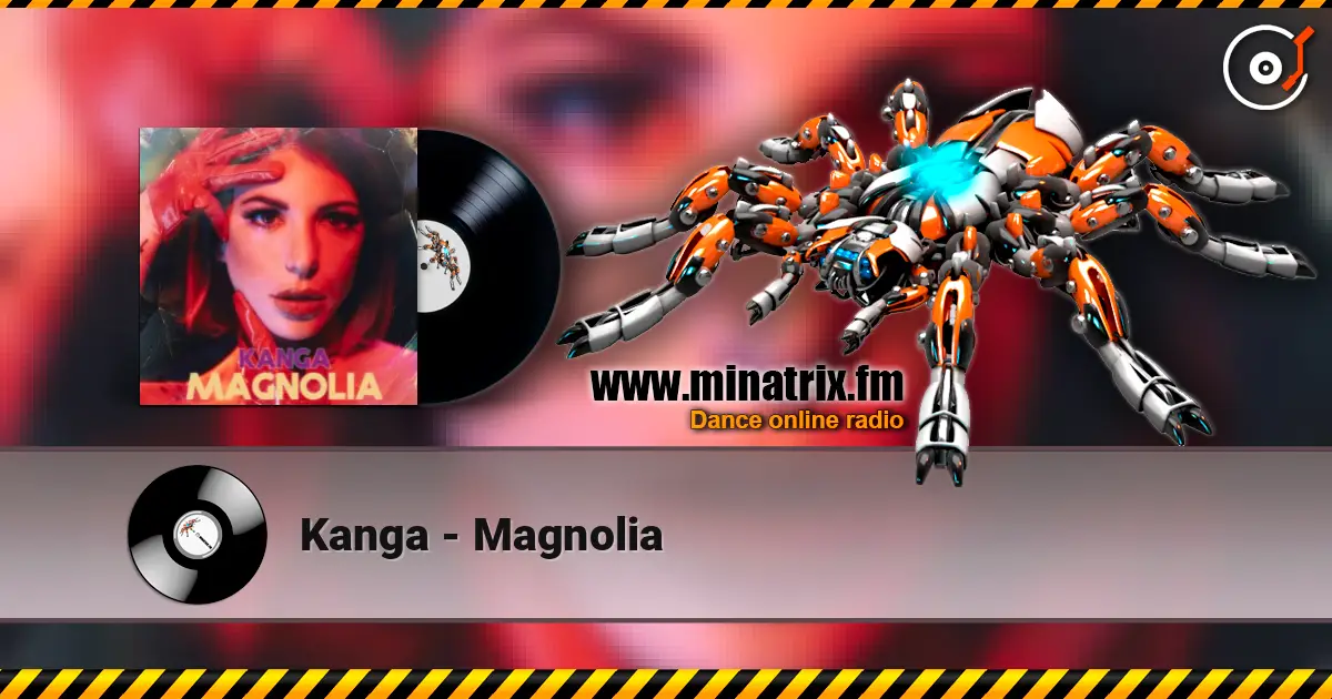 Kanga - Magnolia escuchar online en alta calidad | Minatrix.FM