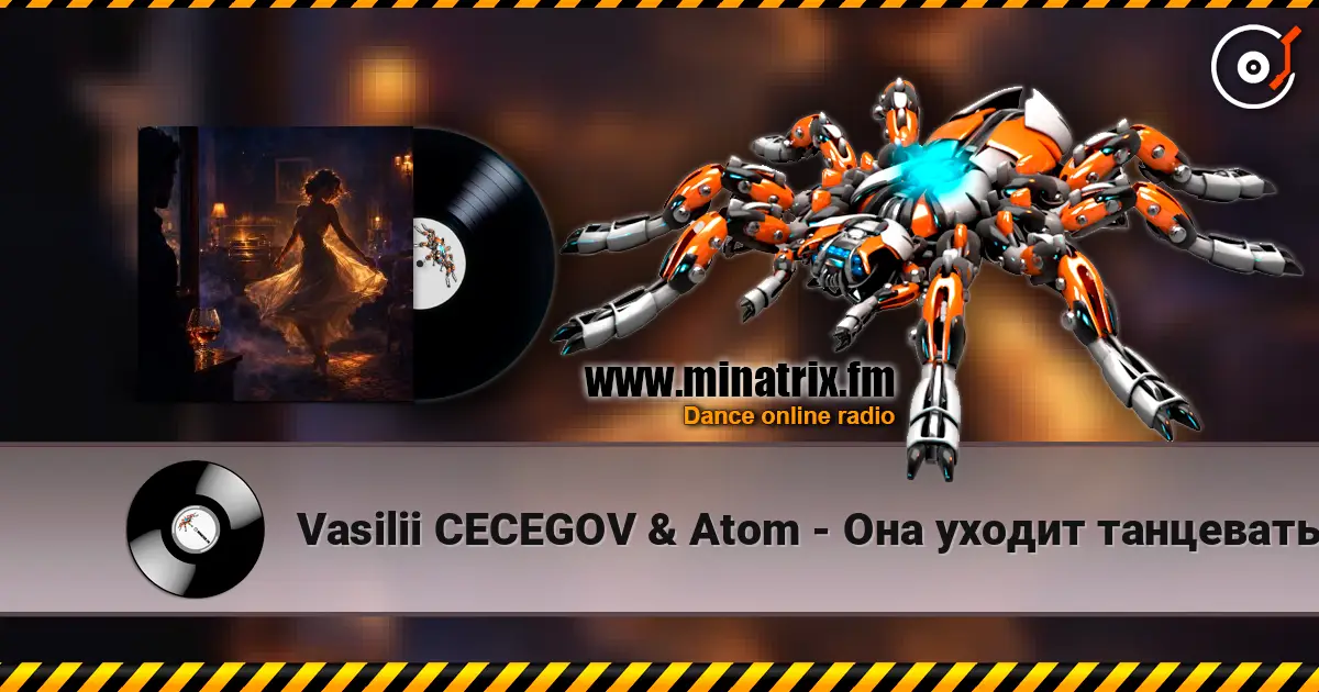 Vasilii CECEGOV & Atom - Она уходит танцевать escuchar online en alta calidad | Minatrix.FM