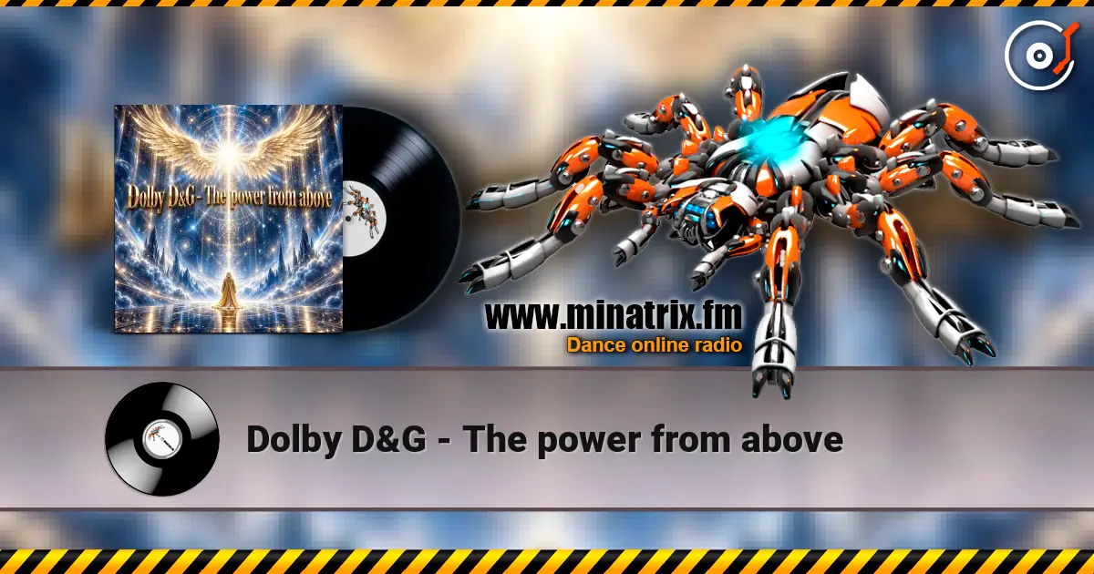 Dolby D&G - The power from above escuchar online en alta calidad | Minatrix.FM