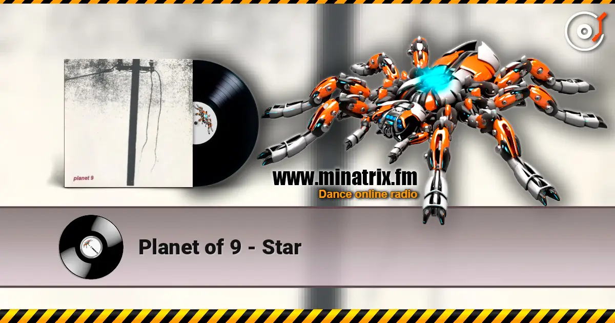 Planet of 9 - Star escuchar online en alta calidad | Minatrix.FM