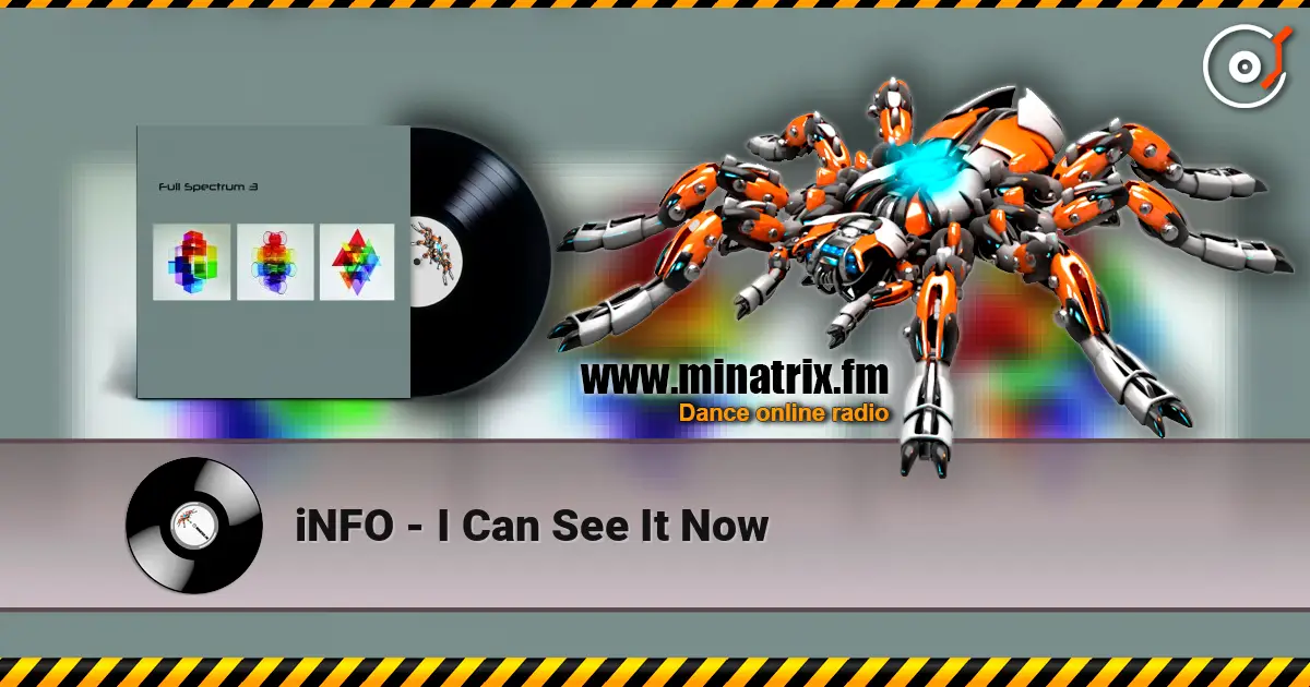 iNFO - I Can See It Now escuchar online en alta calidad | Minatrix.FM