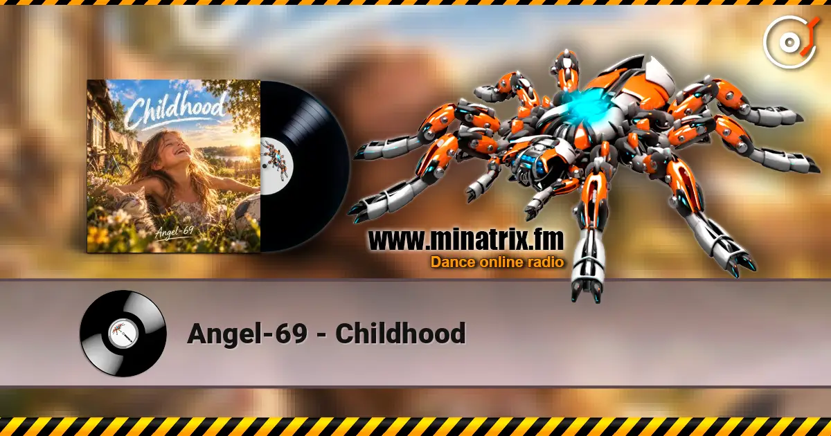 Angel-69 - Childhood escuchar online en alta calidad | Minatrix.FM