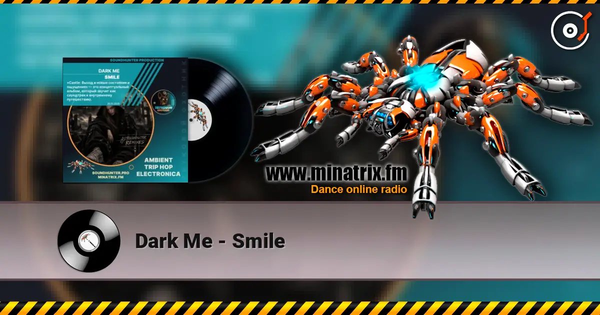 Dark Me - Smile escuchar online en alta calidad | Minatrix.FM