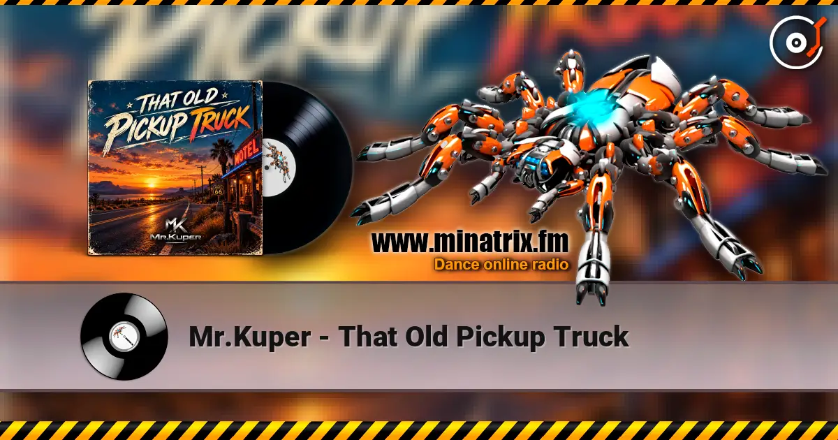 Mr.Kuper - That Old Pickup Truck escuchar online en alta calidad | Minatrix.FM