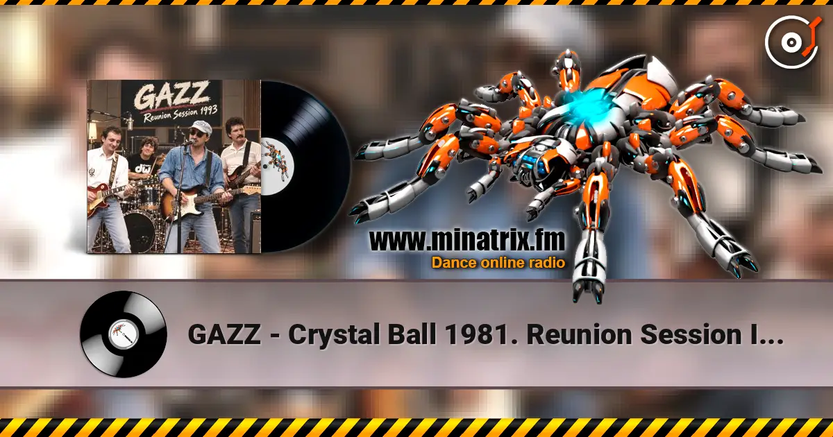 GAZZ - Crystal Ball 1981. Reunion Session  Improvisation 1993. Remastered 2026 escuchar online en alta calidad | Minatrix.FM
