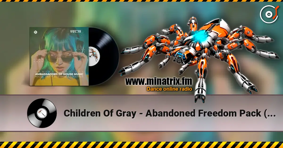 Children Of Gray - Abandoned Freedom Pack (Push Forward Mix) escuchar online en alta calidad | Minatrix.FM
