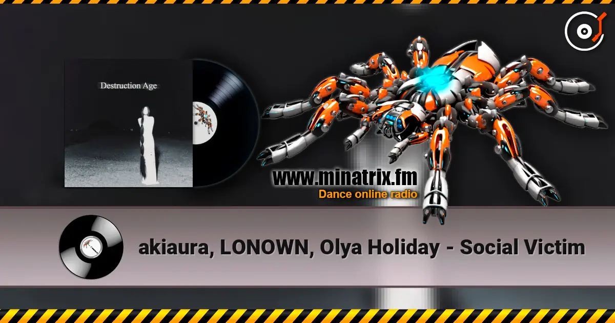 akiaura, LONOWN, Olya Holiday - Social Victim escuchar online en alta calidad | Minatrix.FM