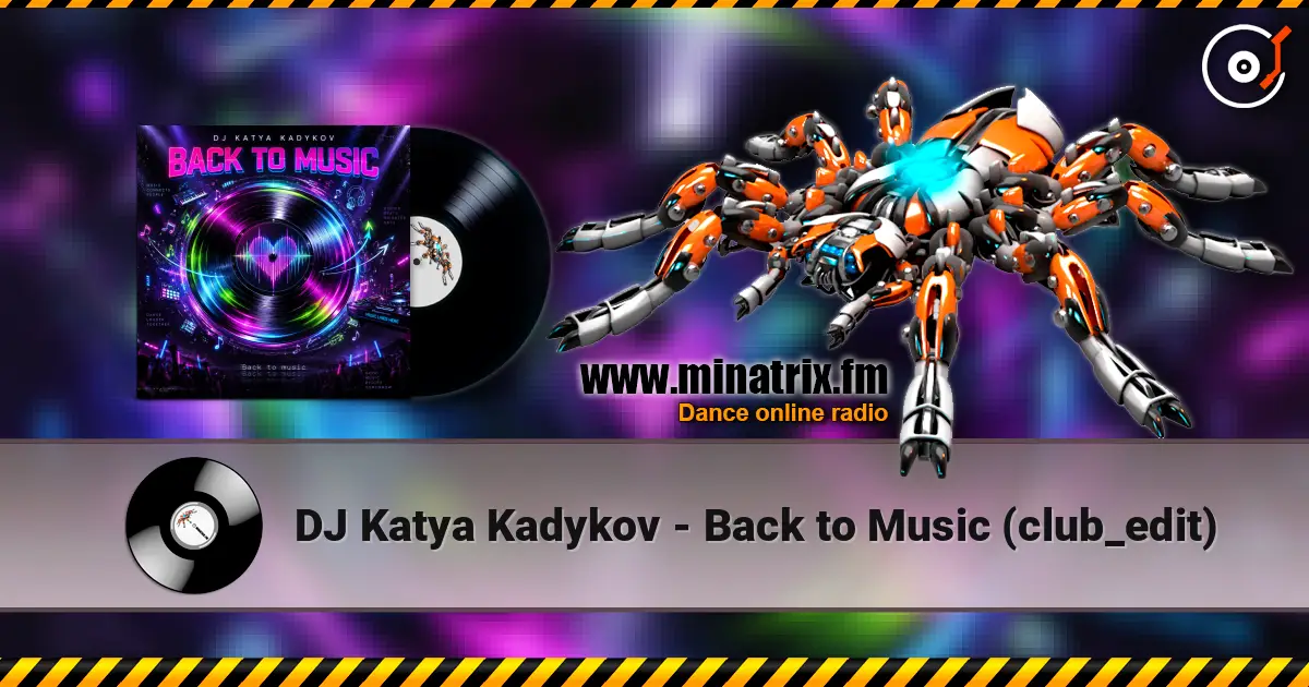 DJ Katya Kadykov - Back to Music (club_edit) escuchar online en alta calidad | Minatrix.FM
