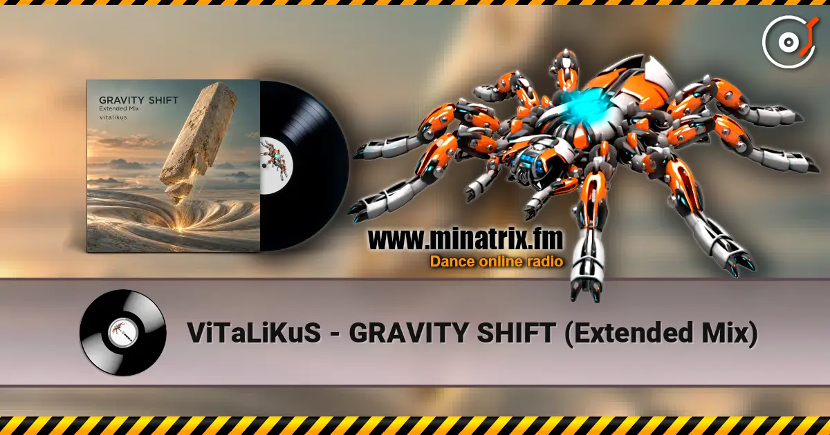 ViTaLiKuS - GRAVITY SHIFT (Extended Mix) escuchar online en alta calidad | Minatrix.FM