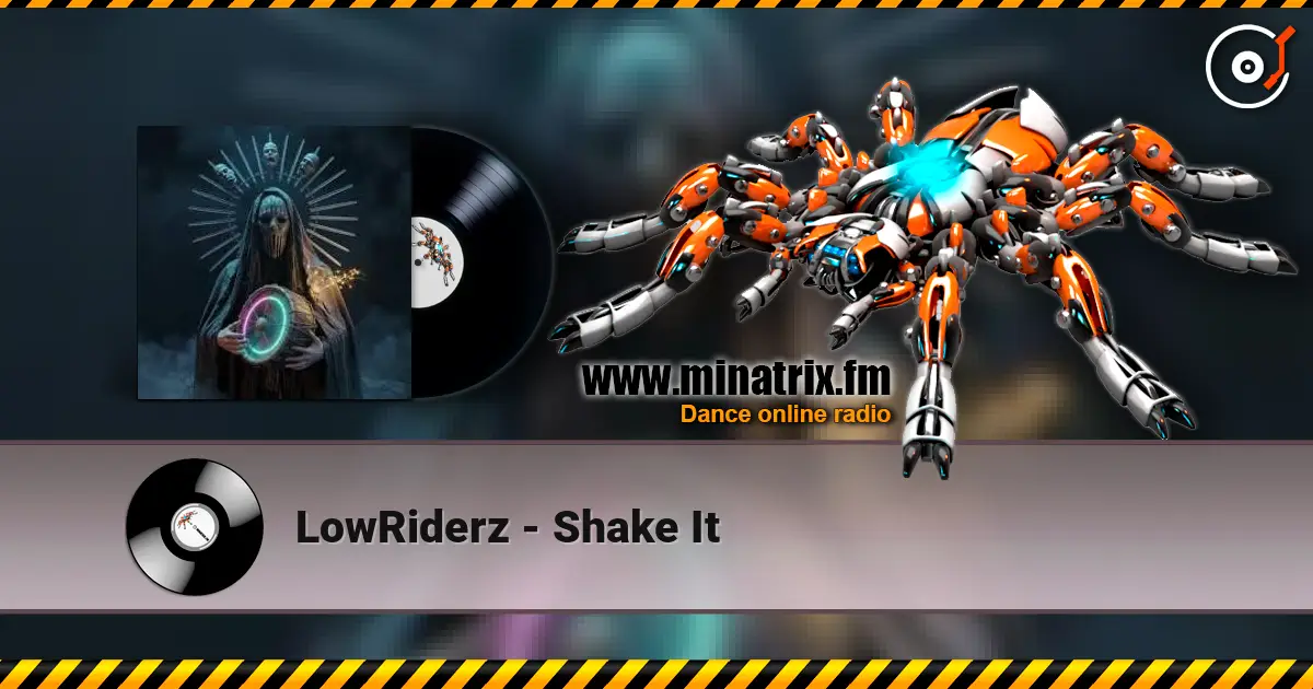 LowRiderz - Shake It escuchar online en alta calidad | Minatrix.FM