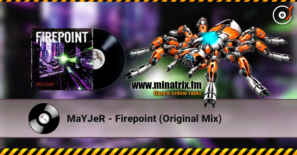 MaYJeR - Firepoint (Original Mix) escuchar online en alta calidad | Minatrix.FM