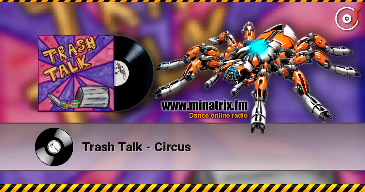 Trash Talk - Circus escuchar online en alta calidad | Minatrix.FM