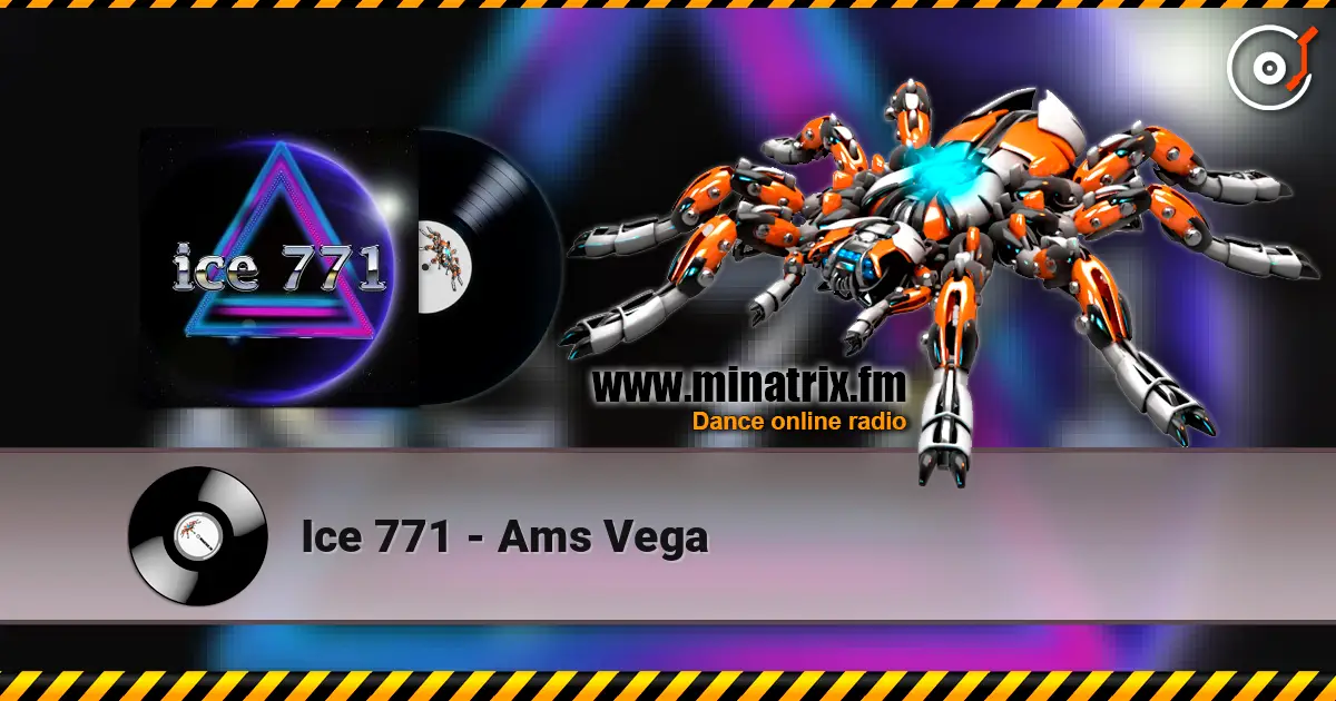 Ice 771 - Ams Vega escuchar online en alta calidad | Minatrix.FM