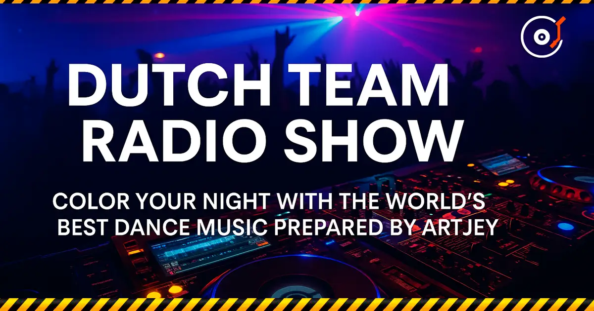 Dutch Team Radio Show Programa de radio: «Dutch Team Radio Show». Viernes a las 22:00
