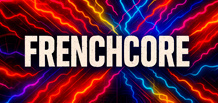 Frenchcore — el pulso extremo del underground europeo