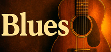 Blues — la música del alma, del camino y de la libertad.