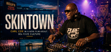 Carl Cox aparece en Skintown, una película sobre la cultura rave de Irlanda del Norte en los años 90