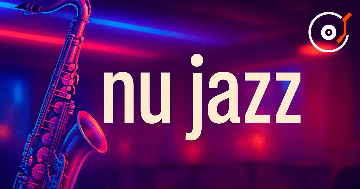 Nu Jazz — la fusión del jazz y la música electrónica